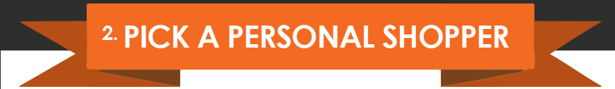 2. Pick a Personal Shopper
