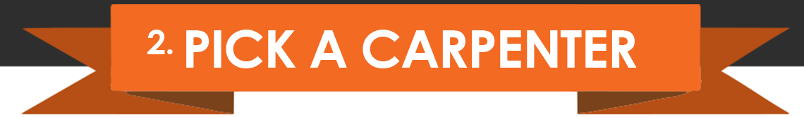 2. Pick a Carpenter